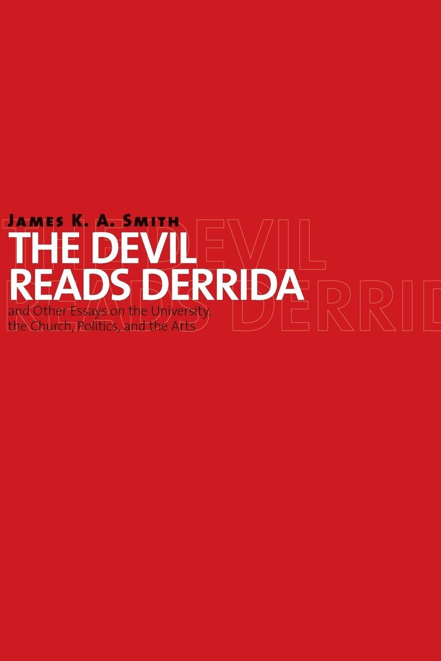 Cover: 9780802864079 | Devil Reads Derrida and Other Essays on the University, the Church,...