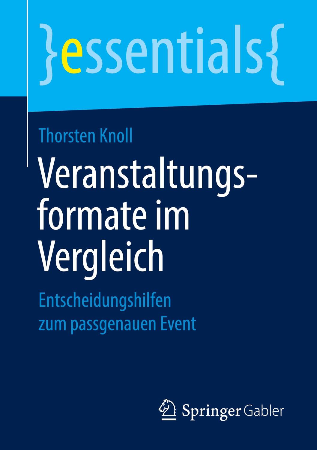 Cover: 9783658220174 | Veranstaltungsformate im Vergleich | Thorsten Knoll | Taschenbuch