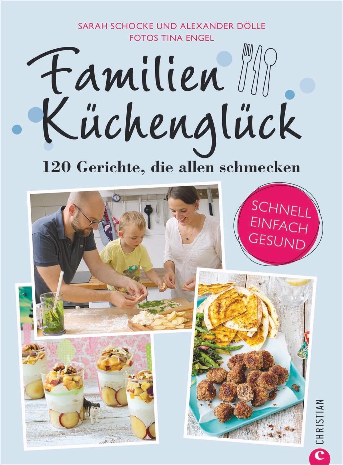 Cover: 9783959611336 | Familienküchenglück | 120 Gerichte, die allen schmecken | Buch | 2018
