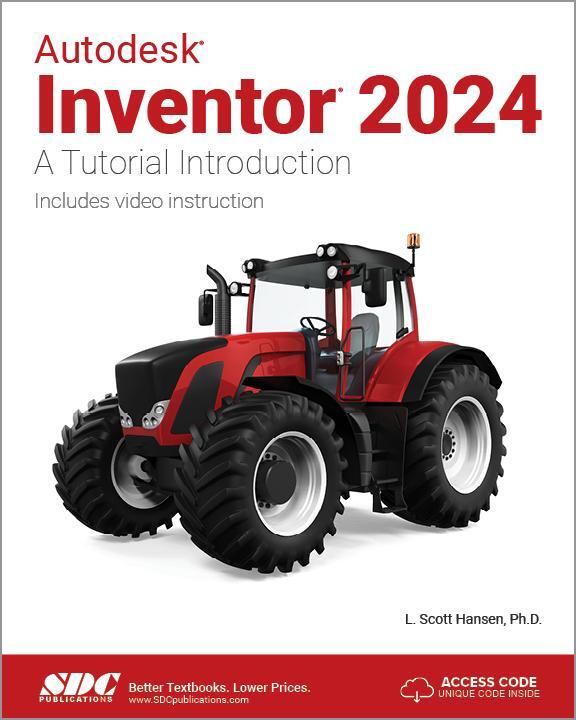 Cover: 9781630575823 | Autodesk Inventor 2024 | A Tutorial Introduction | L. Scott Hansen