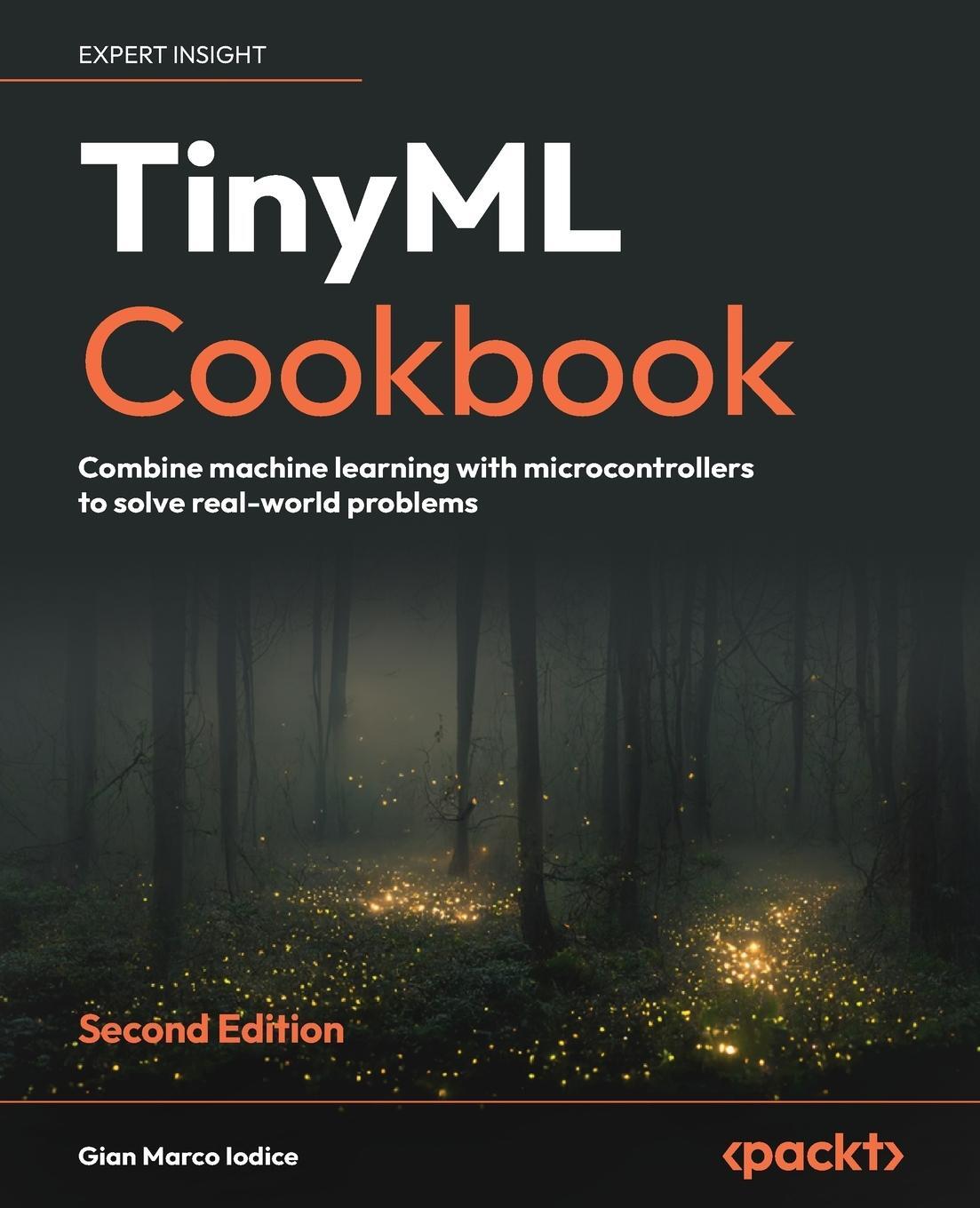 Cover: 9781837637362 | TinyML Cookbook - Second Edition | Gian Marco Iodice | Taschenbuch