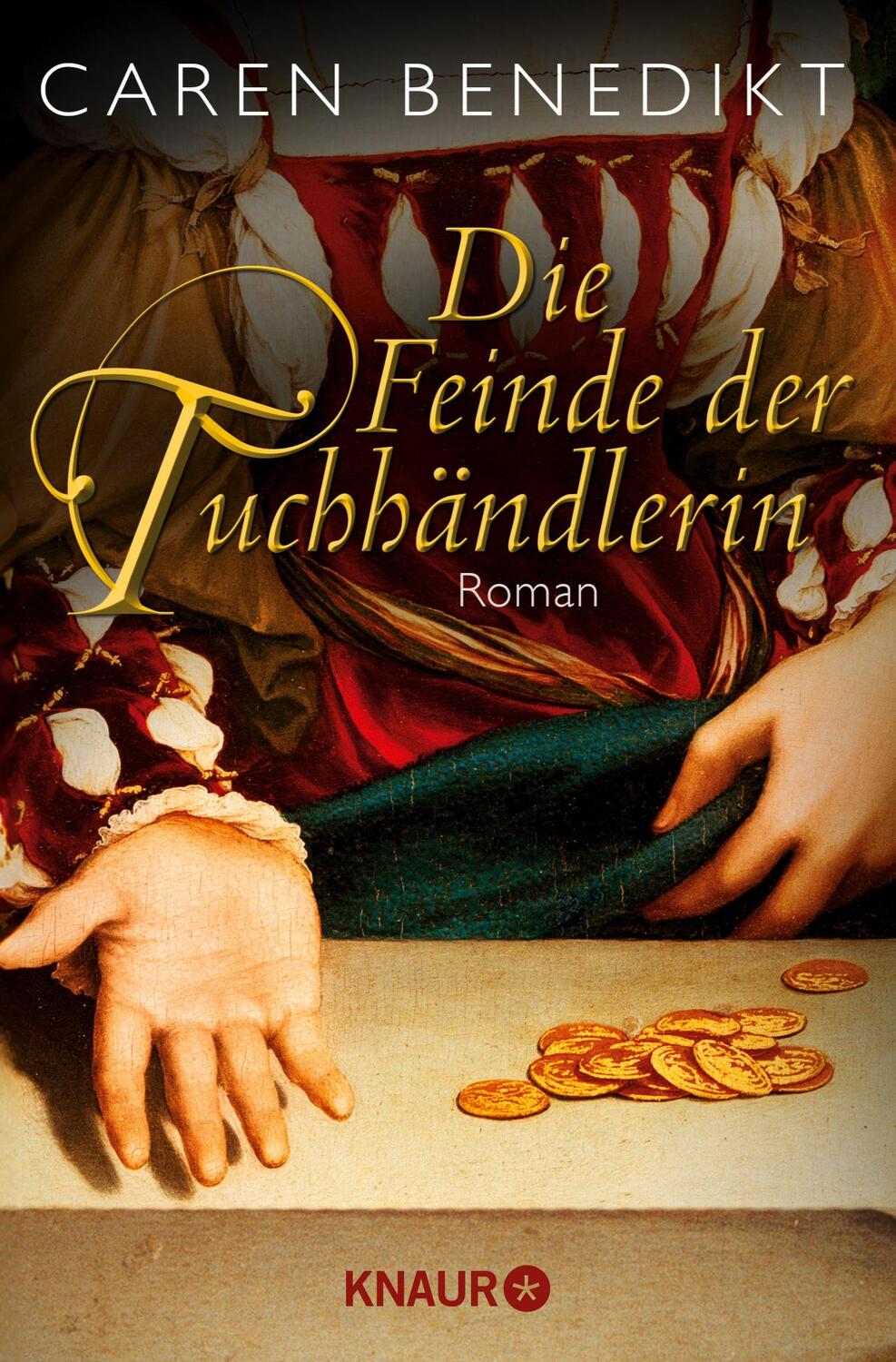 Cover: 9783426215340 | Die Feinde der Tuchhändlerin | Caren Benedikt | Taschenbuch | 360 S.