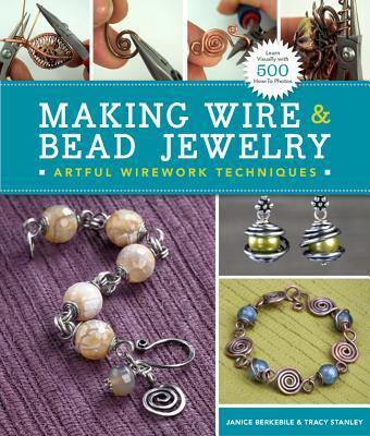 Cover: 9781454702870 | Making Wire &amp; Bead Jewelry | Artful Wirework Techniques | Taschenbuch