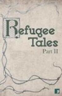 Cover: 9781910974308 | Refugee Tales | Volume II | Jackie Kay (u. a.) | Taschenbuch | 2017
