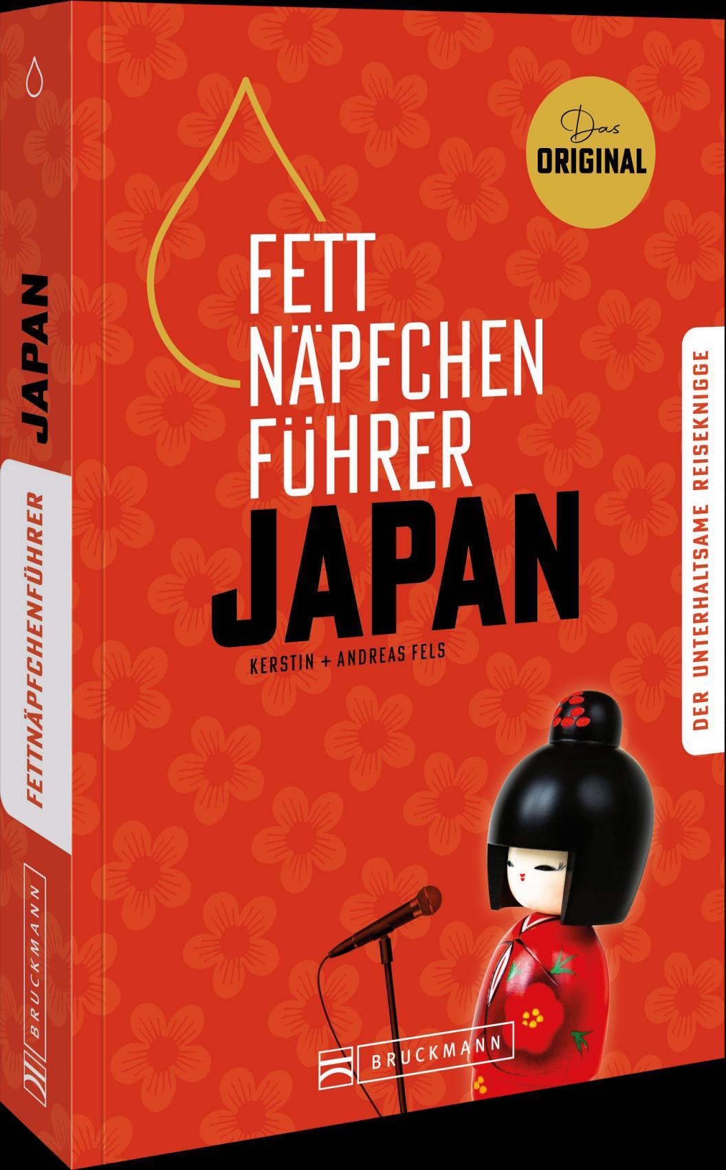 Cover: 9783734332463 | Fettnäpfchenführer Japan | Kerstin Fels (u. a.) | Taschenbuch | 224 S.