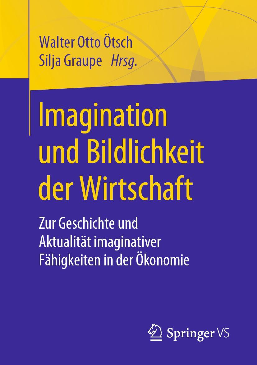 Cover: 9783658294106 | Imagination und Bildlichkeit der Wirtschaft | Silja Graupe (u. a.) | x