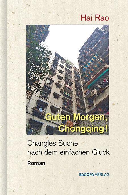 Cover: 9783902735935 | Guten Morgen, Chongqing! | Rao Hai | Buch | 268 S. | Deutsch | 2016