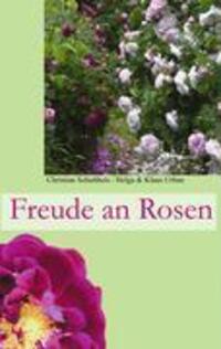 Cover: 9783833447303 | Freude an Rosen | Wer möchte die nicht haben | Klaus Urban (u. a.)