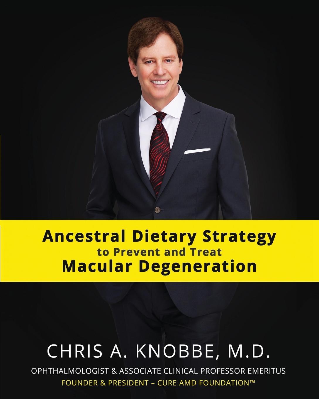 Cover: 9781734071719 | Ancestral Dietary Strategy to Prevent and Treat Macular Degeneration
