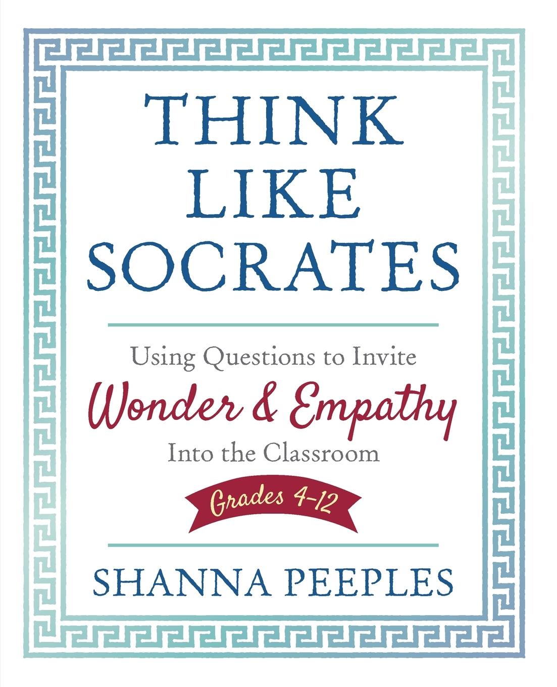 Cover: 9781506391649 | Think Like Socrates | Shanna Peeples | Taschenbuch | Englisch | 2018