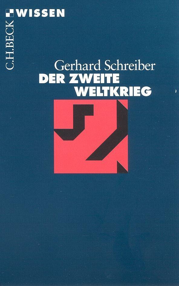 Cover: 9783406447648 | Der Zweite Weltkrieg | Gerhard Schreiber | Taschenbuch | 128 S. | 2013