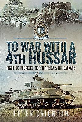 Cover: 9781526755100 | To War with a 4th Hussar | Peter Crichton | Buch | Englisch | 2019