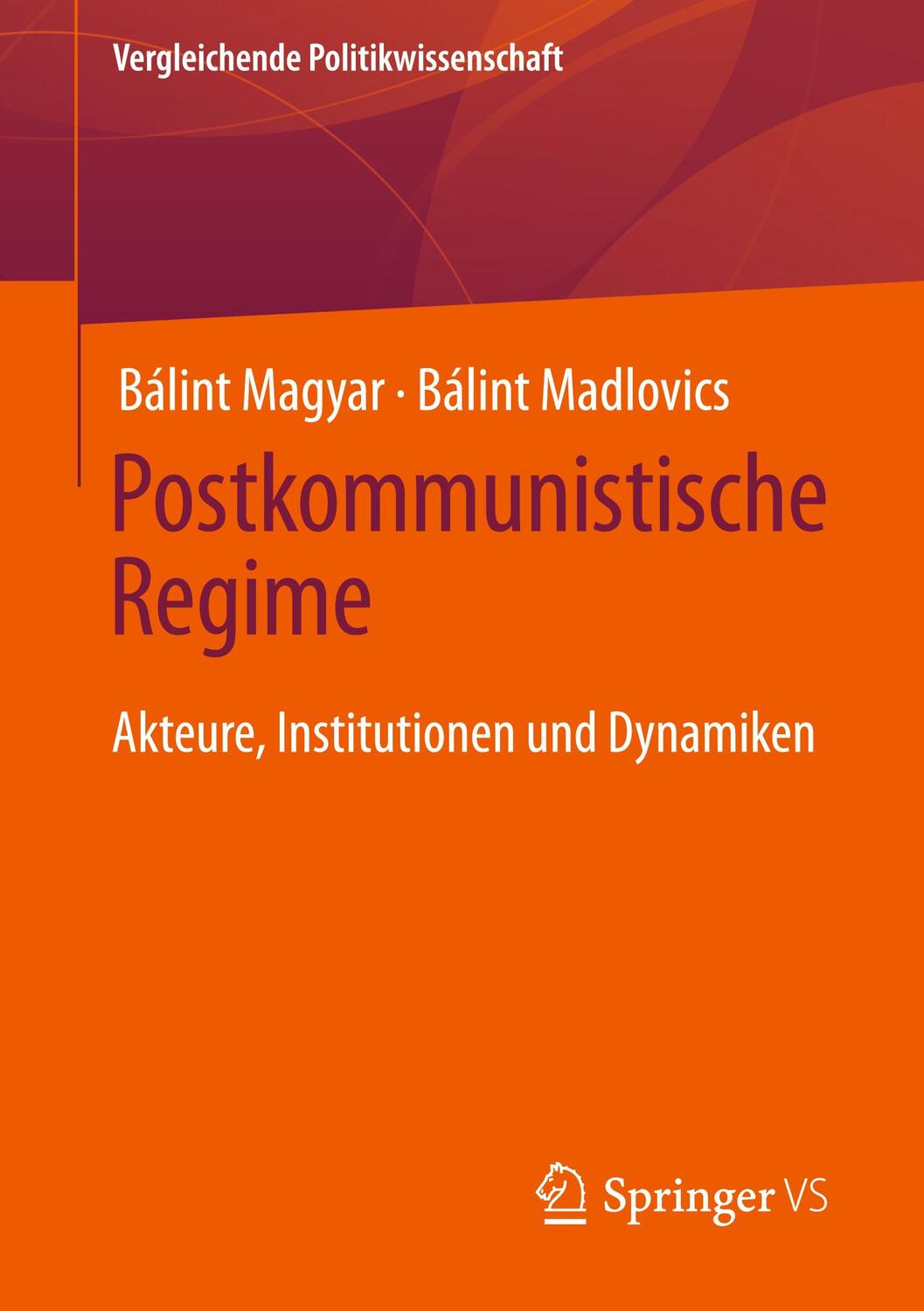 Cover: 9783658407285 | Postkommunistische Regime | Akteure, Institutionen und Dynamiken | XII