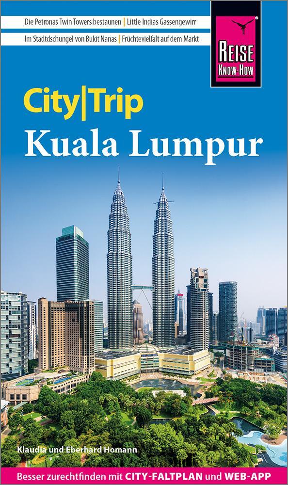 Cover: 9783831738151 | Reise Know-How CityTrip Kuala Lumpur | Eberhard Homann (u. a.) | Buch