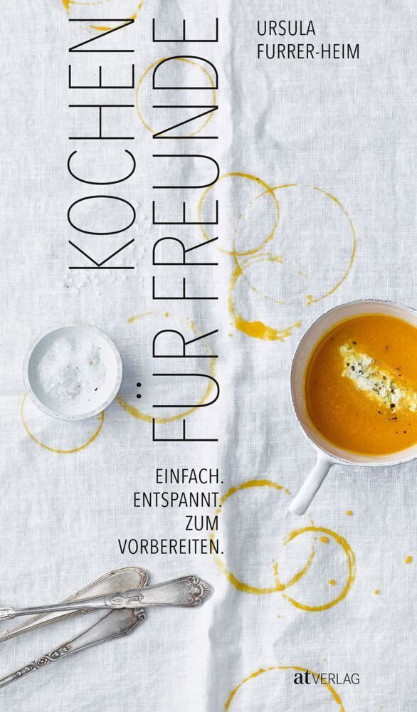 Cover: 9783038000716 | Kochen für Freunde | Genial, einfach, zum Vorbereiten | Furrer-Heim