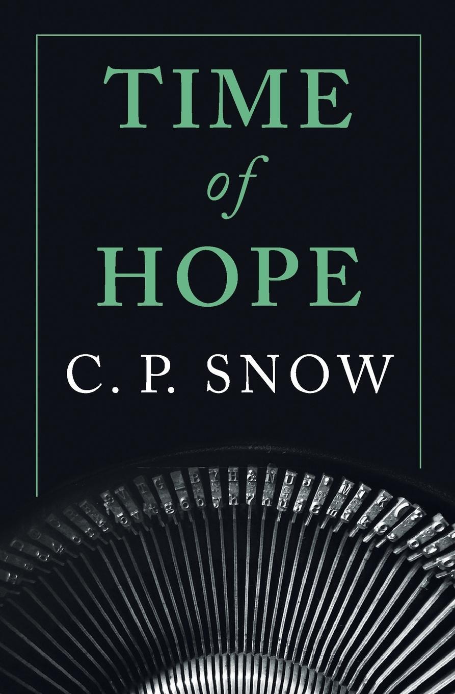 Cover: 9781509864140 | Time of Hope | C. P. Snow | Taschenbuch | Paperback | Englisch | 2018