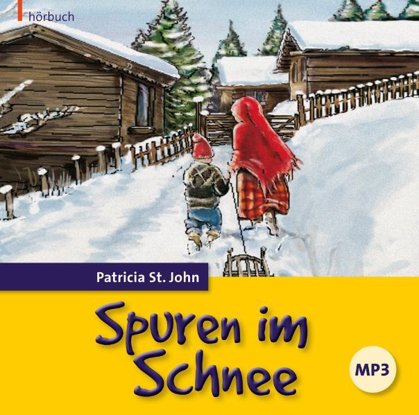 Cover: 9783866999176 | Spuren im Schnee (MP3-CD) | Patricia St. John | Hörbuch