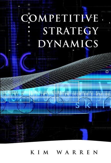Cover: 9780471899495 | Competitive Strategy Dynamics | Kim Warren | Buch | 346 S. | Englisch