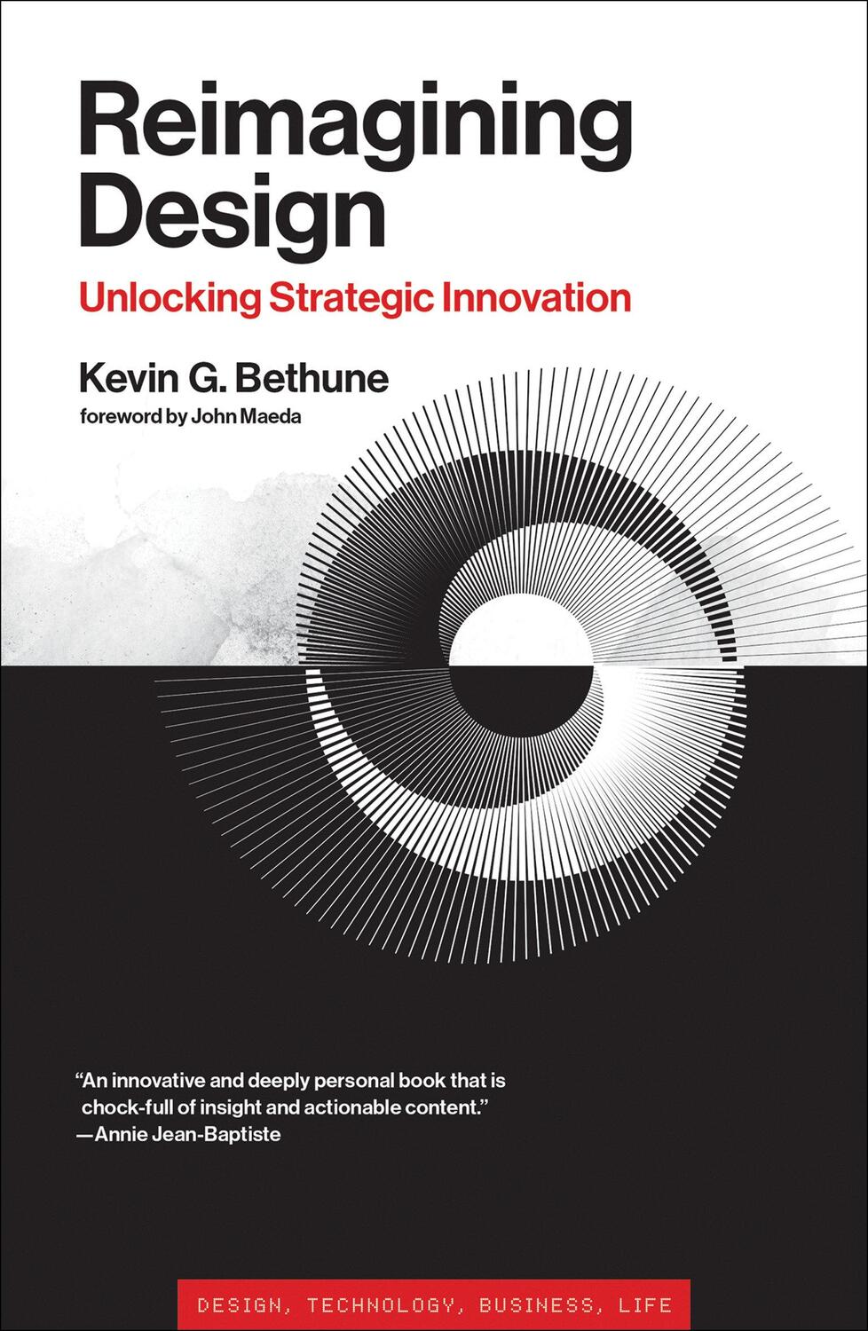 Cover: 9780262548472 | Reimagining Design | Unlocking Strategic Innovation | Kevin G Bethune