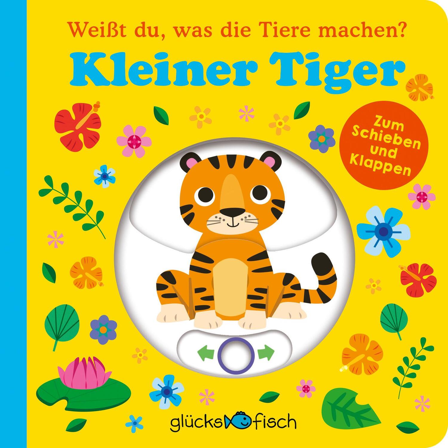 Cover: 9783737359542 | Glücksfisch: Weißt du, was die Tiere machen? Kleiner Tiger...