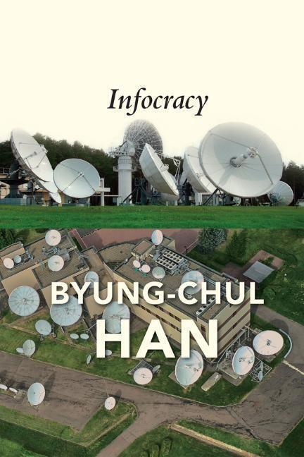 Cover: 9781509552986 | Infocracy | Digitization and the Crisis of Democracy | Byung-Chul Han