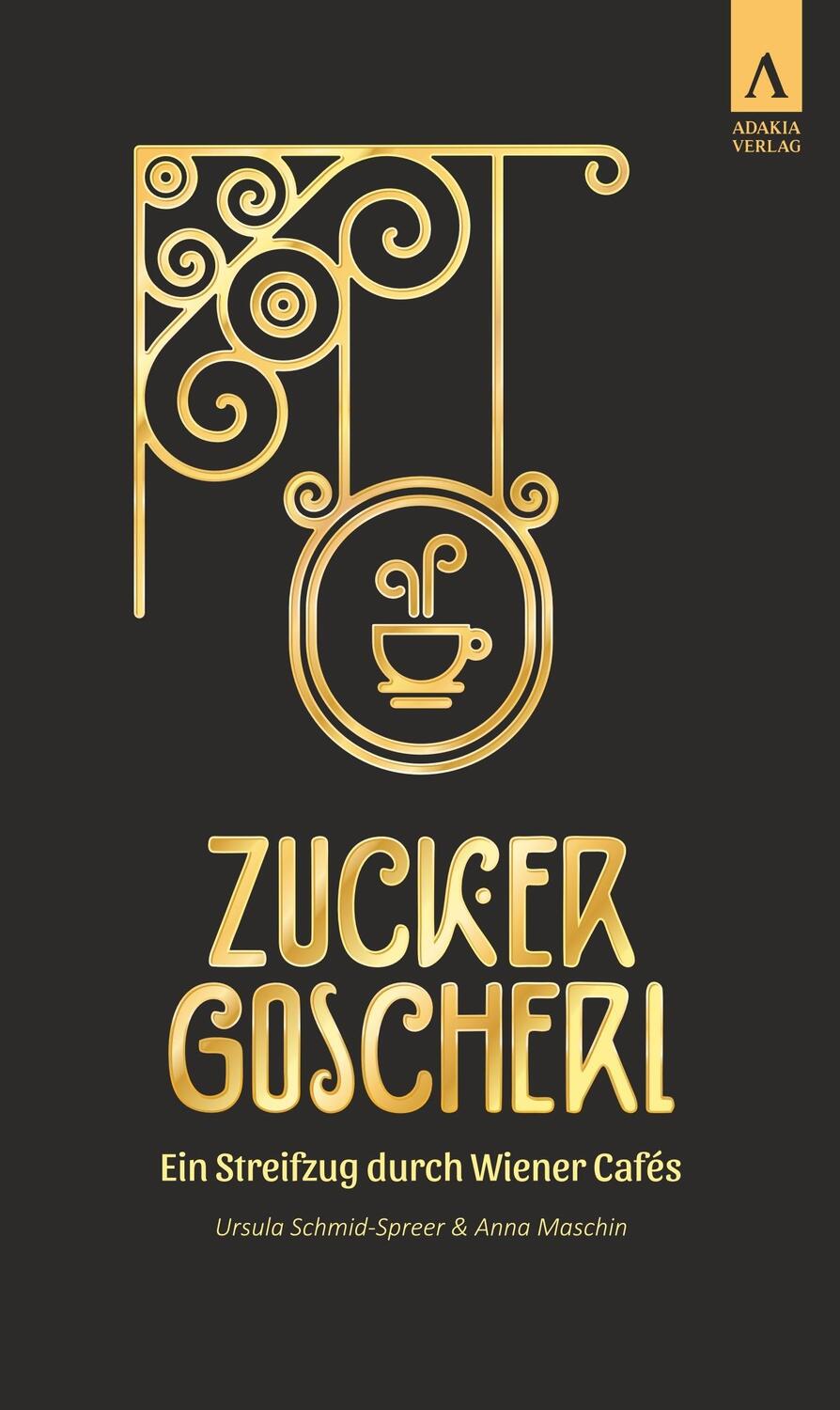 Cover: 9783941935150 | Zuckergoscherl | Ein Streifzug durch Wiener Cafés | Taschenbuch | 2023