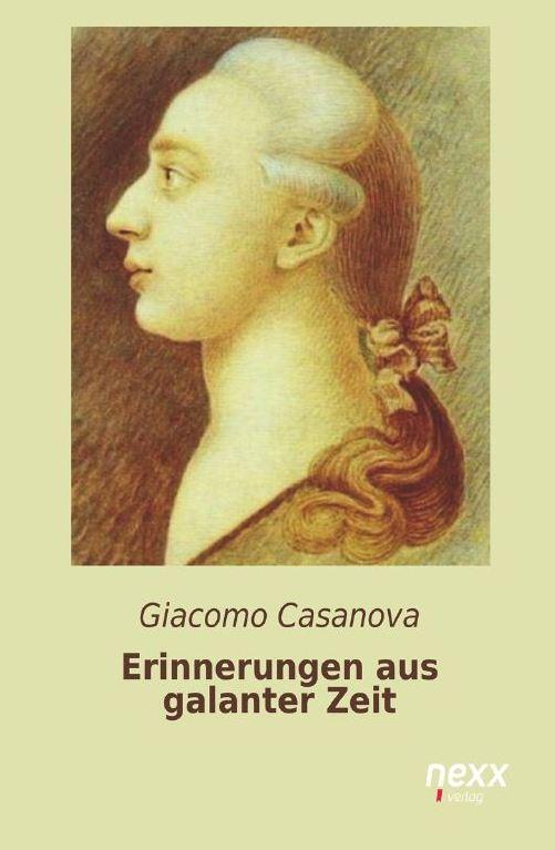 Cover: 9783958703049 | Erinnerungen aus galanter Zeit | Giacomo Casanova | Taschenbuch | 2015