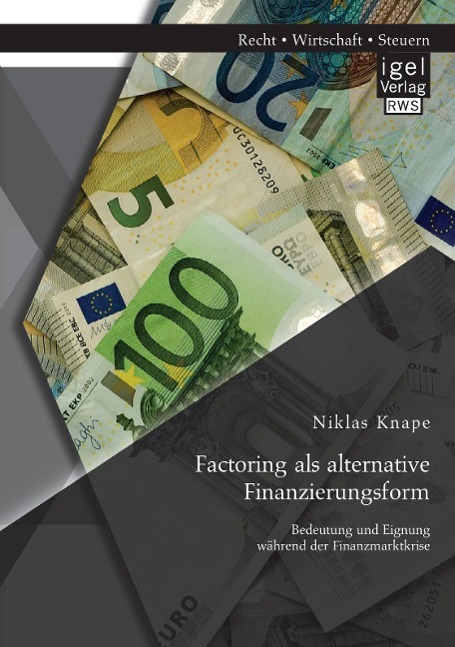 Cover: 9783954852024 | Factoring als alternative Finanzierungsform: Bedeutung und Eignung...