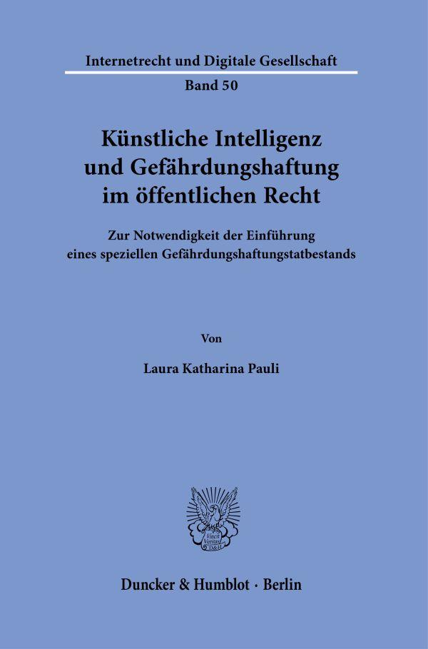 Cover: 9783428188659 | Künstliche Intelligenz und Gefährdungshaftung im öffentlichen Recht.