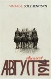Cover: 9780099589556 | August 1914 | Aleksandr Solzhenitsyn | Taschenbuch | Englisch | 2014