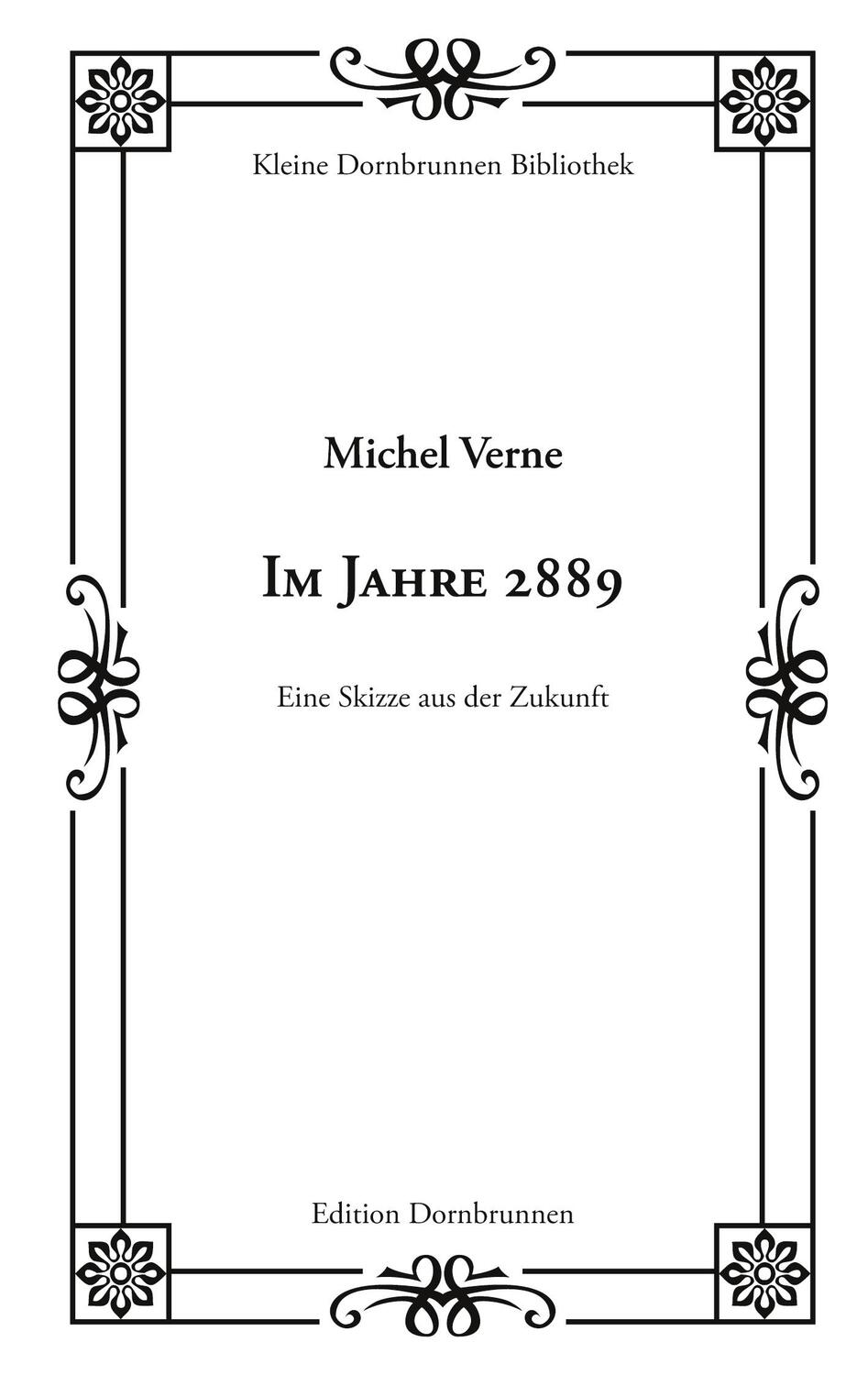 Cover: 9783943275674 | Im Jahre 2889 | Eine Skizze aus der Zukunft | Michel Verne | Buch