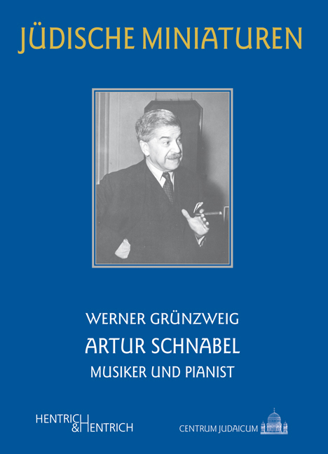 Cover: 9783955651992 | Artur Schnabel | Musiker und Pianist | Werner Grünzweig | Taschenbuch