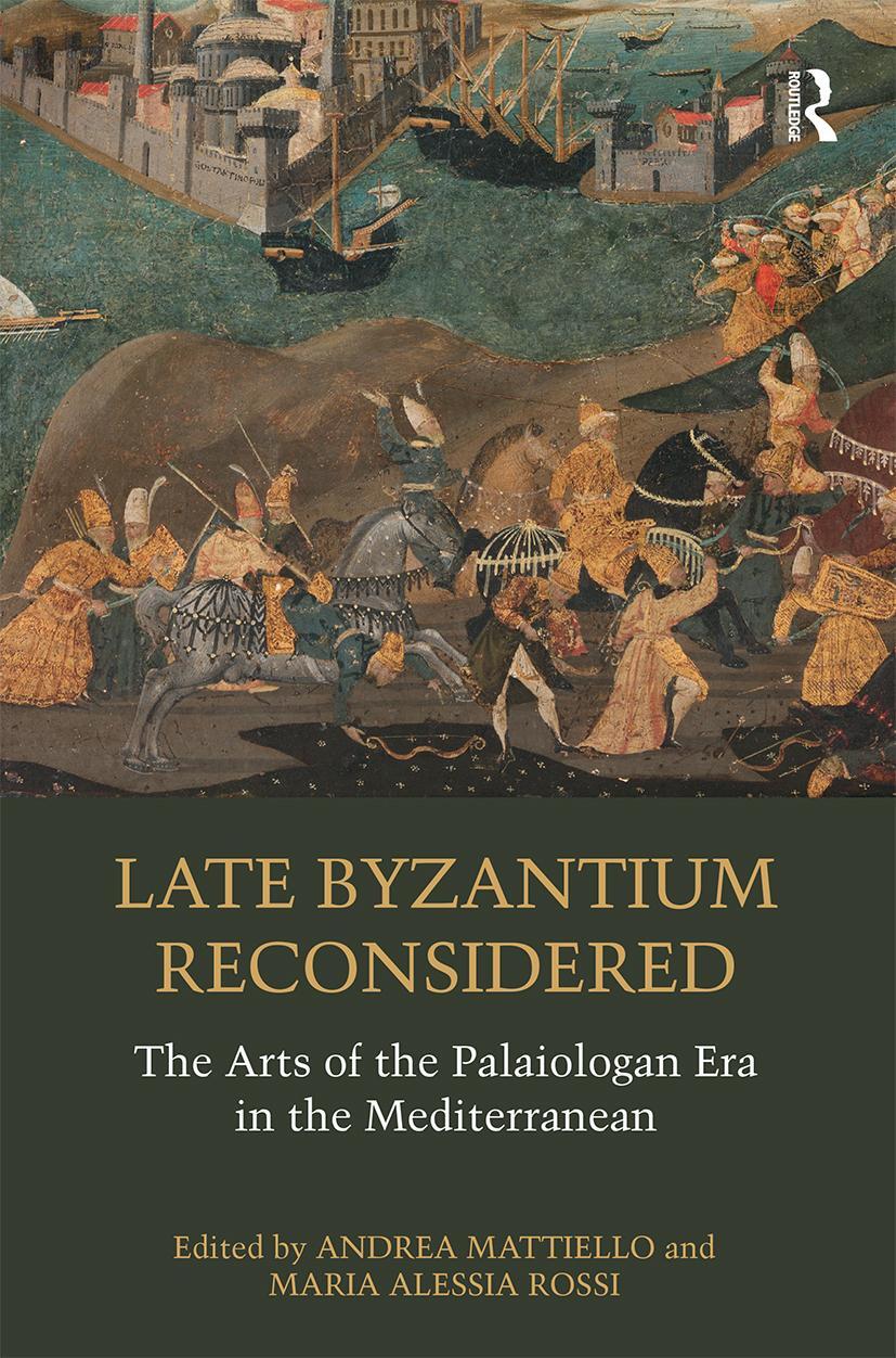 Cover: 9780367671525 | Late Byzantium Reconsidered | Andrea Mattiello (u. a.) | Taschenbuch