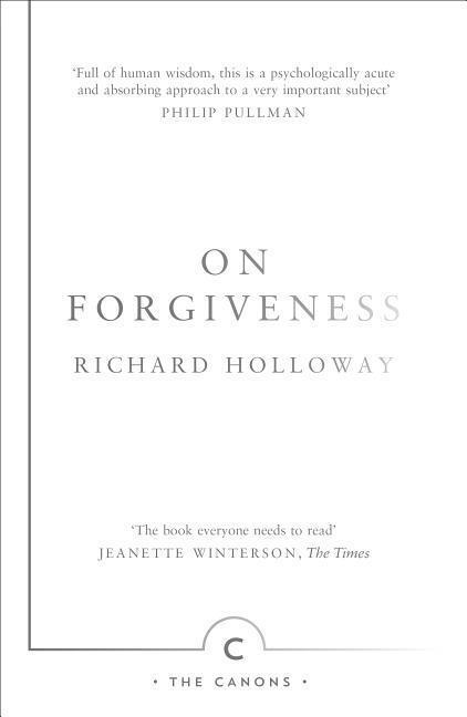 Cover: 9781782116288 | On Forgiveness | How Can We Forgive the Unforgivable? | Holloway