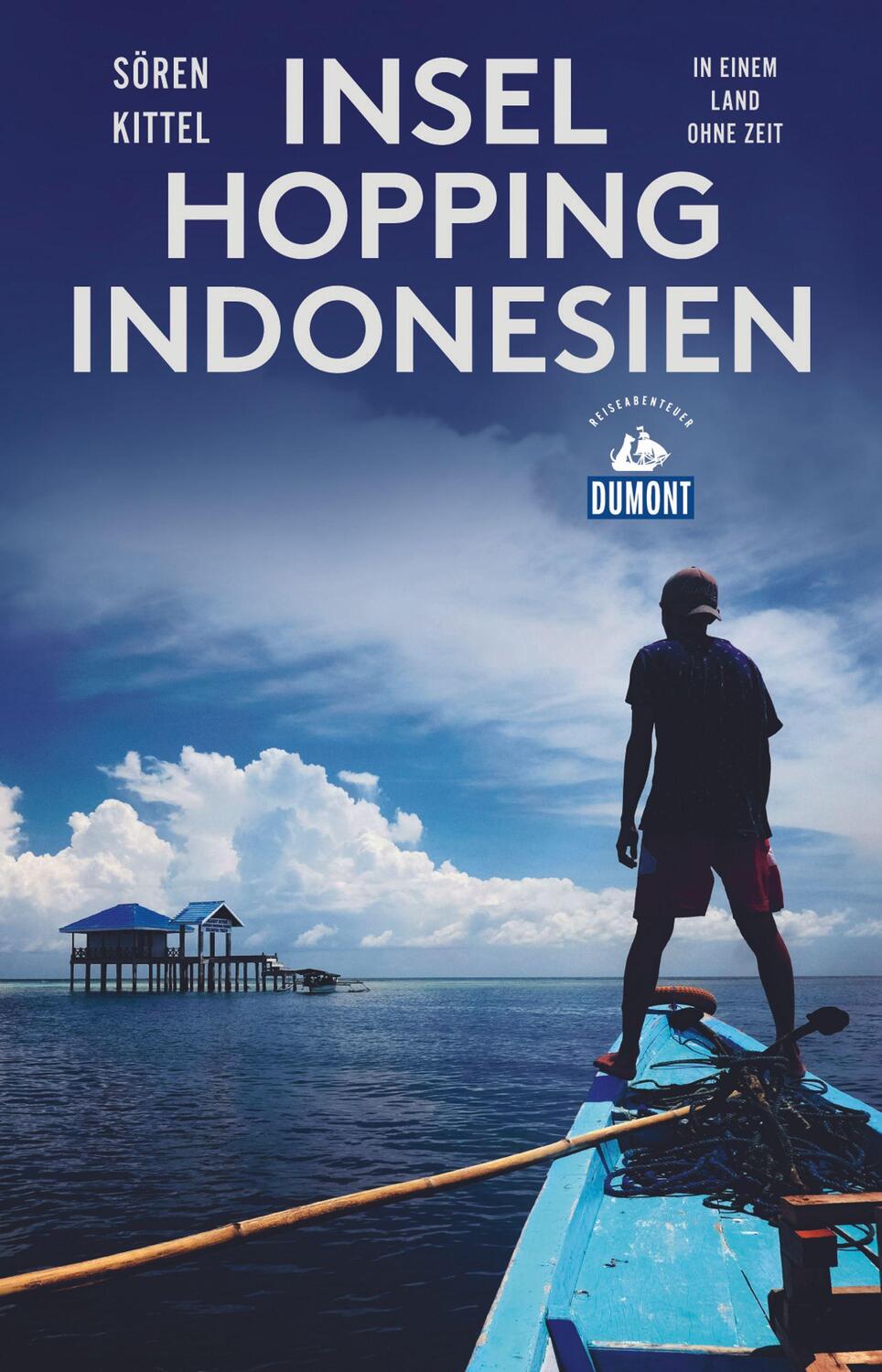 Cover: 9783770166367 | Inselhopping Indonesien (DuMont Reiseabenteuer) | Sören Kittel | Buch