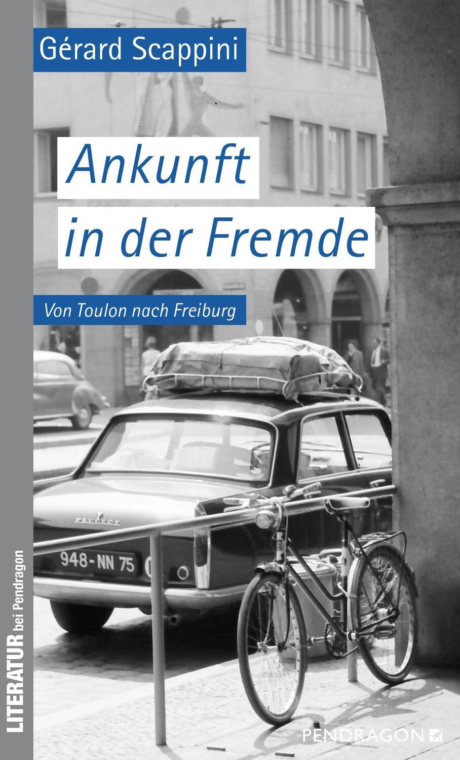 Cover: 9783865327345 | Ankunft in der Fremde | Von Toulon nach Freiburg. 1966 -1967 | Buch