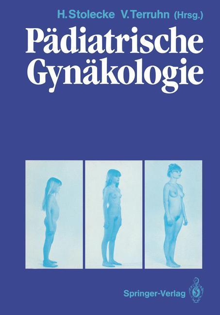 Cover: 9783642726637 | Pädiatrische Gynäkologie | Volker Terruhn (u. a.) | Taschenbuch | 2011