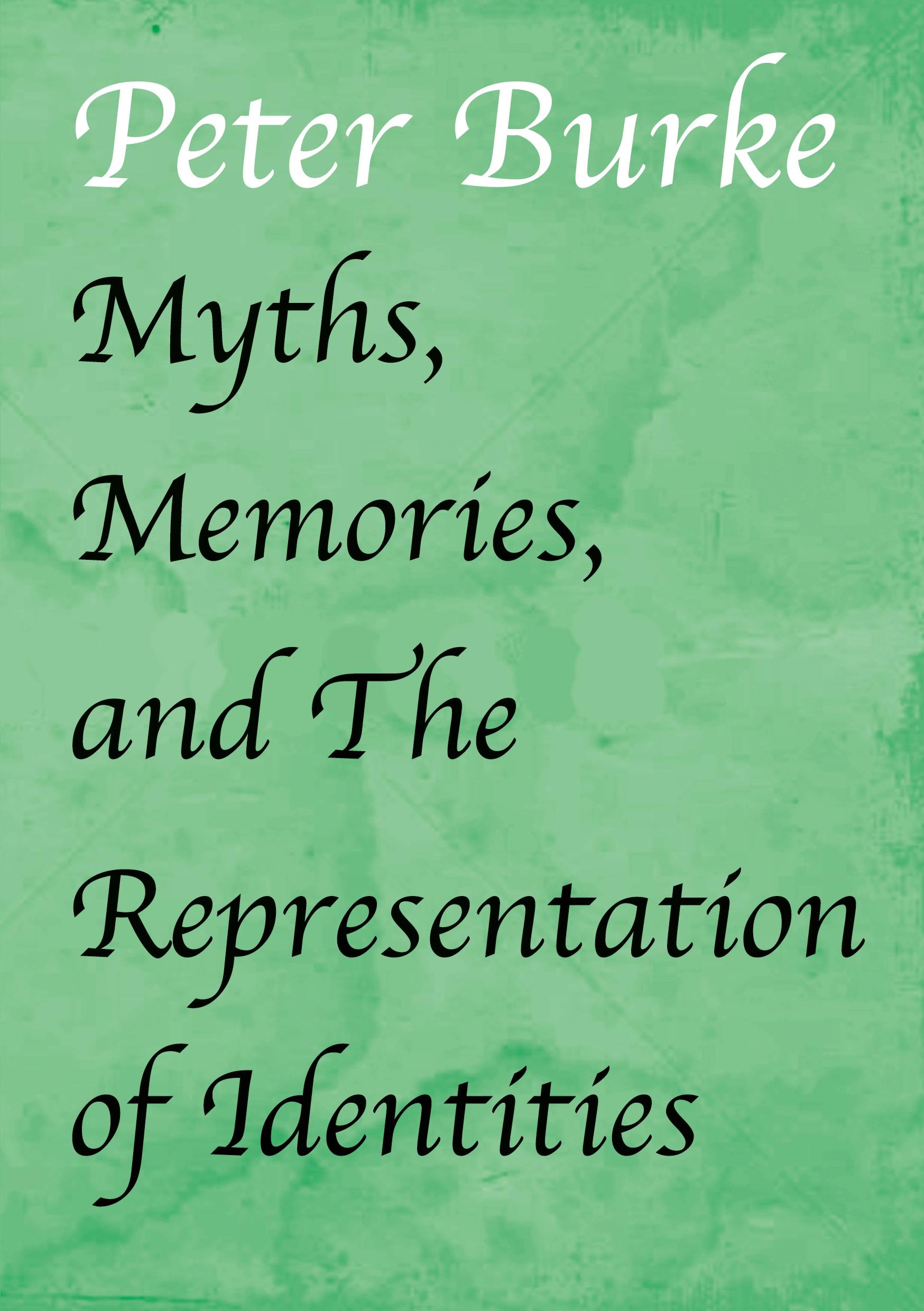 Cover: 9781912224821 | Myths, Memories, and The Representation of Identities | Burke | Buch