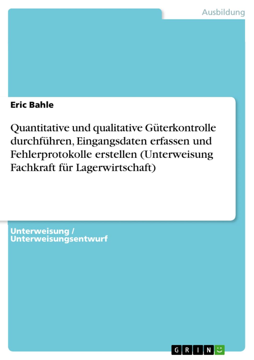 Cover: 9783640527106 | Quantitative und qualitative Güterkontrolle durchführen,...