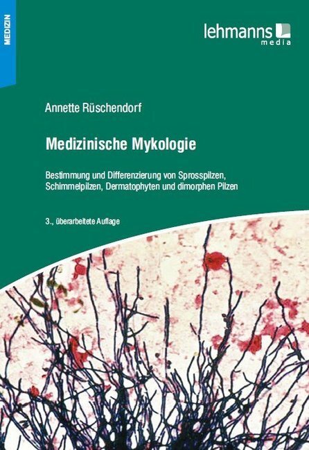 Cover: 9783865416292 | Medizinische Mykologie | Annette Rüschendorf | Taschenbuch | Deutsch