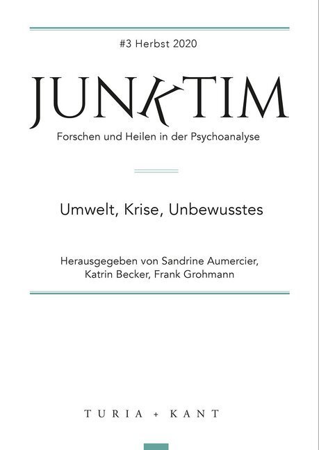 Cover: 9783851329797 | Umwelt, Krise, Unbewusstes | Herbst 2020 | Sandrine Aumercier (u. a.)