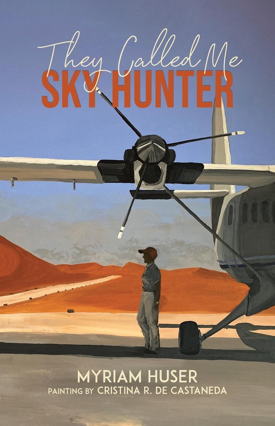 Cover: 9780228847601 | They Called Me Sky Hunter | Myriam Huser | Taschenbuch | Paperback