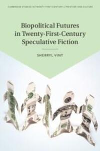 Cover: 9781108839006 | Biopolitical Futures in Twenty-First-Century Speculative Fiction