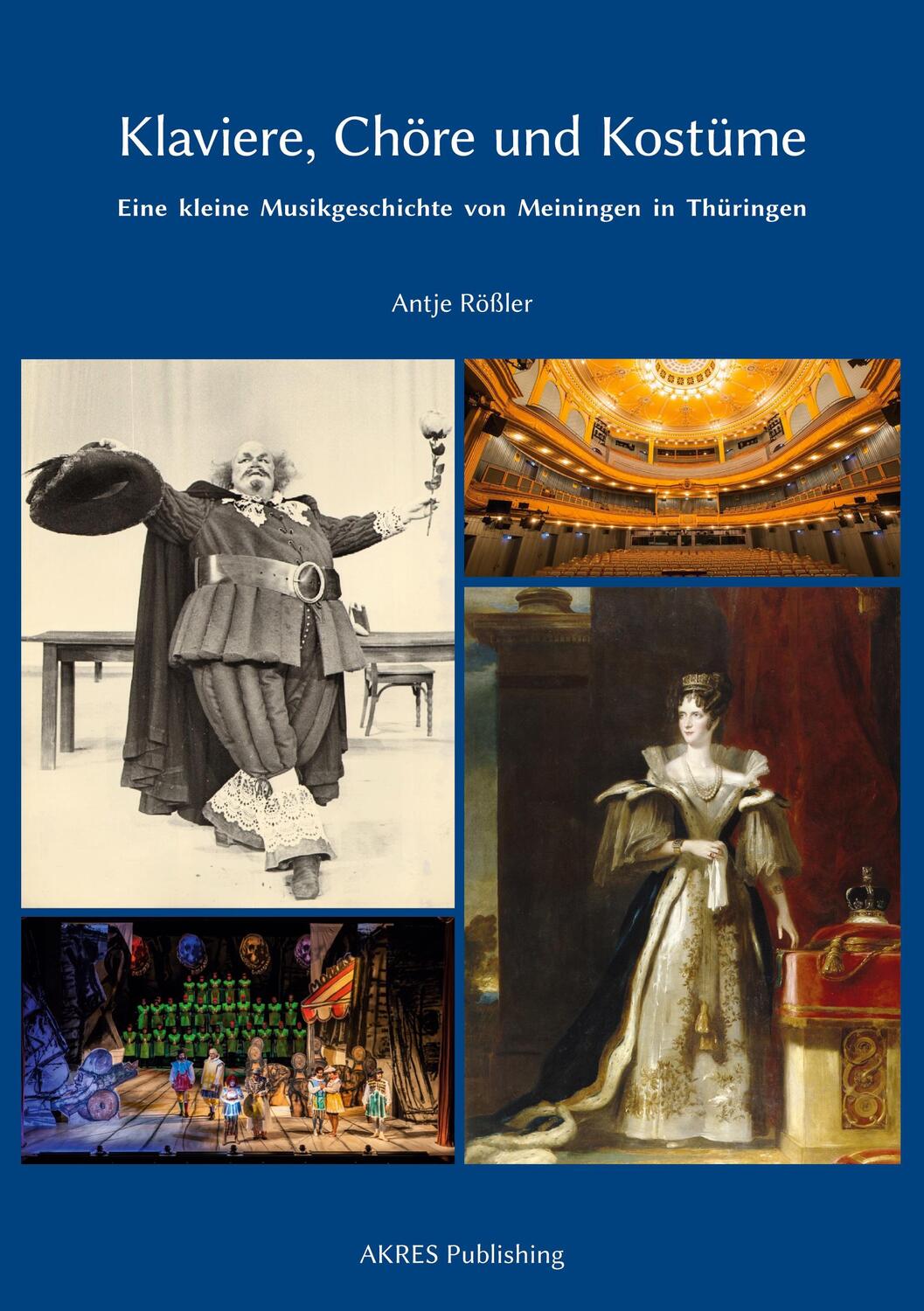 Cover: 9783910347182 | Klaviere, Chöre und Kostüme | Antje Rößler | Taschenbuch | Paperback