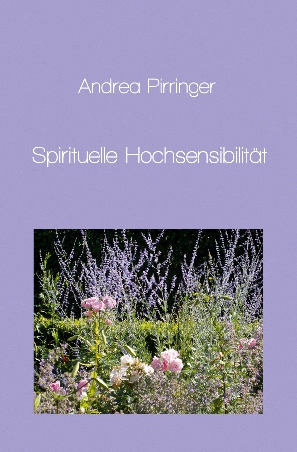 Cover: 9783737579421 | Spirituelle Hochsensibilität | Andrea Pirringer | Taschenbuch | 60 S.