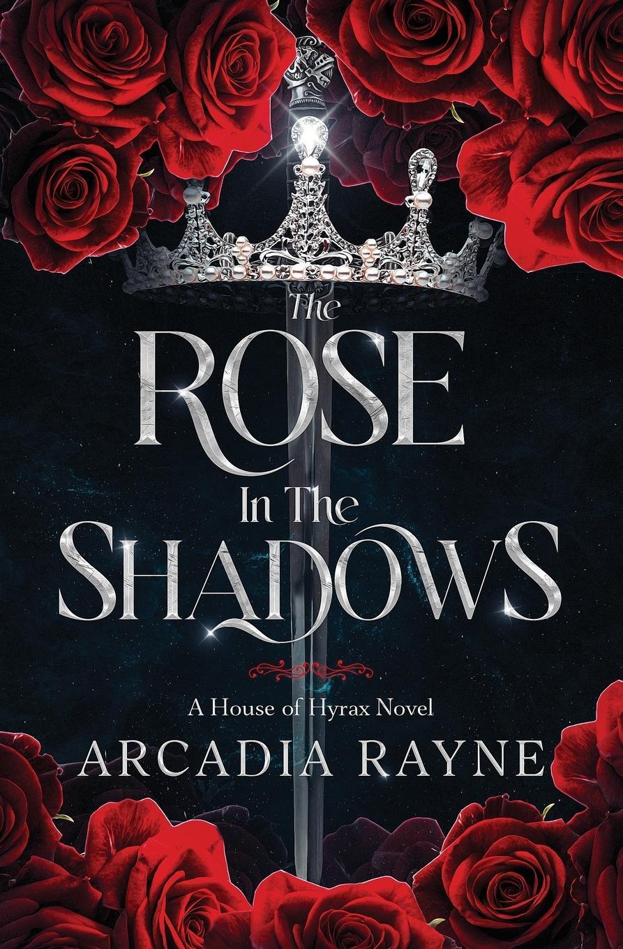 Cover: 9798989922208 | The Rose in the Shadows | Arcadia Rayne | Taschenbuch | Paperback