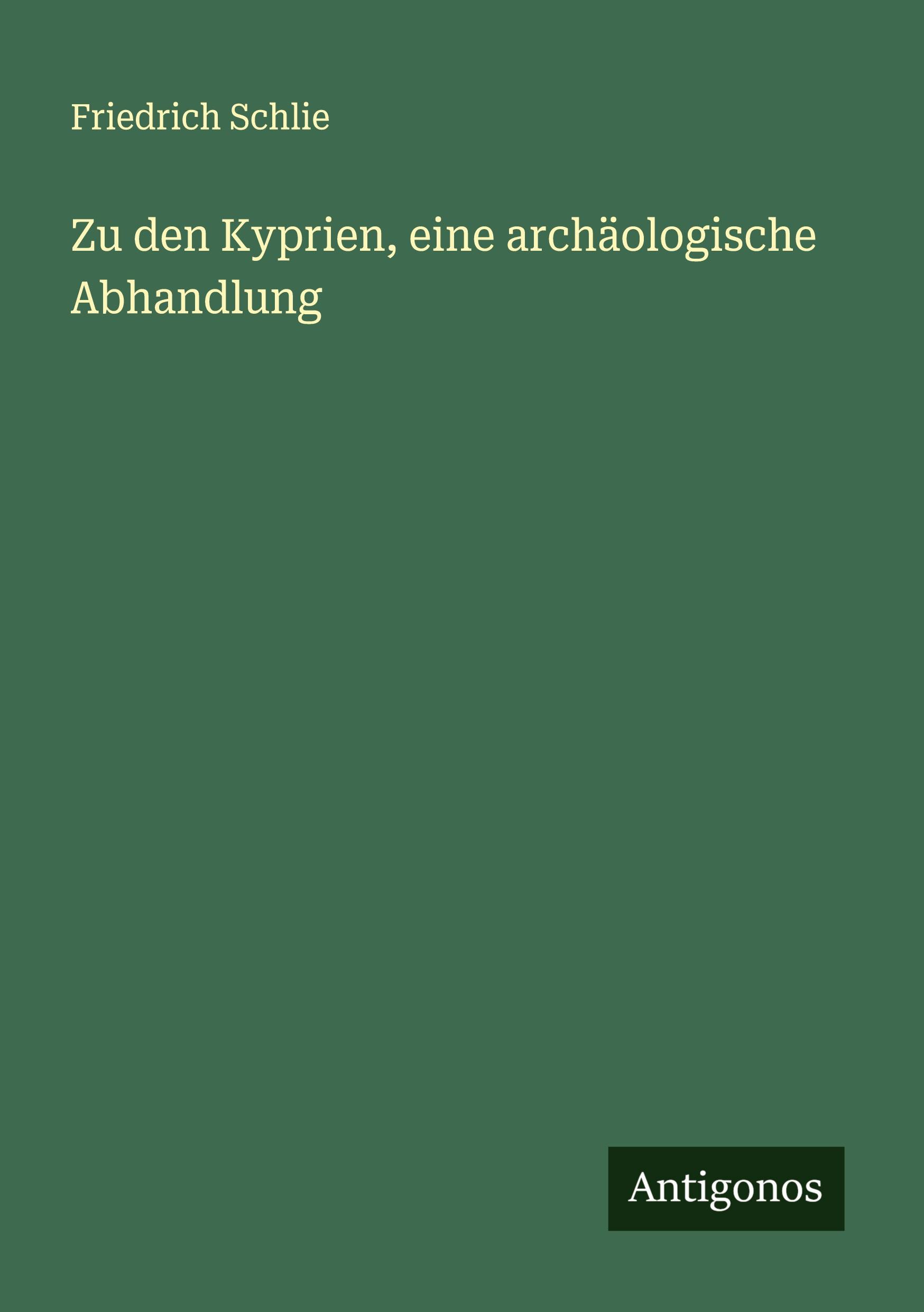 Cover: 9783386405300 | Zu den Kyprien, eine archäologische Abhandlung | Friedrich Schlie