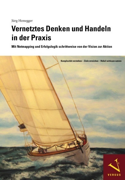 Cover: 9783039091126 | Vernetztes Denken und Handeln in der Praxis | Jürg Honegger | Buch