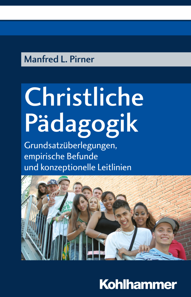 Cover: 9783170204362 | Christliche Pädagogik | Manfred L. Pirner | Taschenbuch | 132 S.