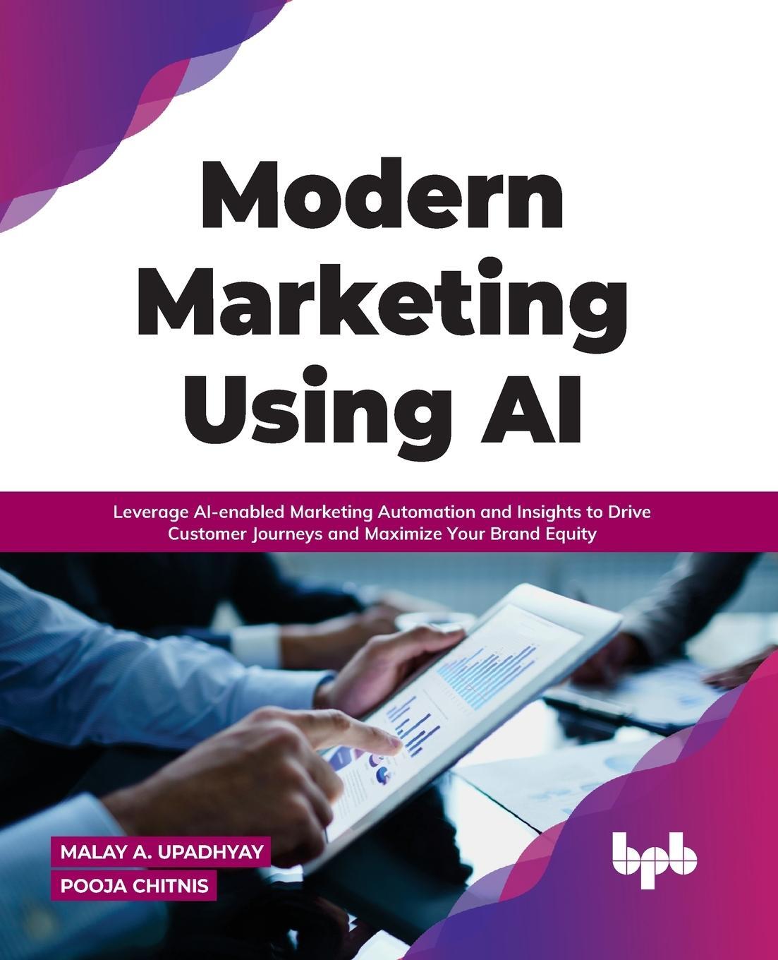 Cover: 9789391030216 | Modern Marketing Using AI | Malay A Upadhyay (u. a.) | Taschenbuch
